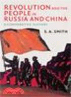 Revolution and the People in Russia and China ─ A Comparative History