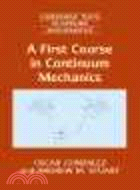 A First Course in Continuum Mechanics