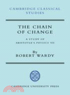 The Chain of Change：A Study of Aristotle's Physics VII