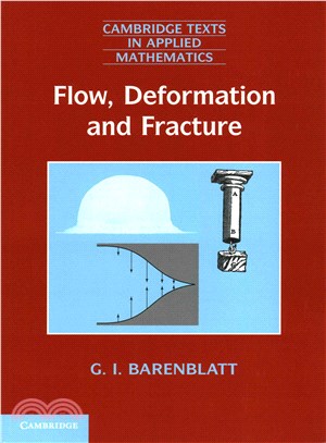 Flow, Deformation and Fracture ─ Lectures on Fluid Mechanics and the Mechanics of Deformable Solids for Mathematicians and Physicists
