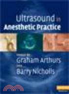 Ultrasound in Anesthetic Practice