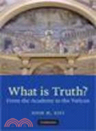 What is Truth？From the Academy to the Vatican