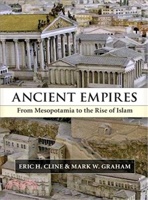 Ancient Empires ─ From Mesopotamia to the Rise of Islam