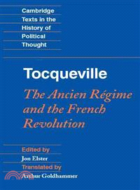 Tocqueville ─ The Ancien Regime and the French Revolution