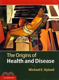 The Origins of Health and Disease