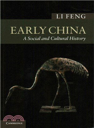 Early China ─ A Social and Cultural History