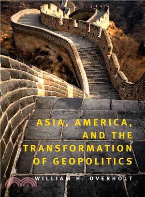Asia, America and the Transformation of Geopolitics