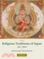 The Religious Traditions of Japan 500-1600