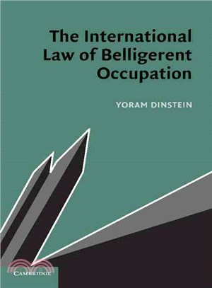 The International Law of Belligerent Occupation