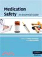 Medication Safety ─ An Essential Guide