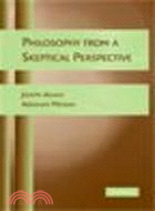 Philosophy from a Skeptical Perspective