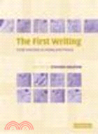 The First Writing:Script Invention as History and Process