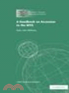 A Handbook on Accession to the WTO:A WTO Secretariat Publication