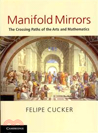 Manifold Mirrors ─ The Crossing Paths of the Arts and Mathematics