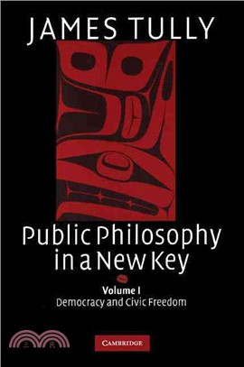 Public Philosophy in a New Key(Volume 1, Democracy and Civic Freedom)