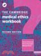 The Cambridge Medical Ethics Workbook