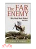 The Far Enemy:Why Jihad Went Global