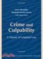 Crime and Culpability:A Theory of Criminal Law