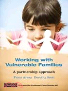 Working With Vulnerable Families:A Partnership Approach