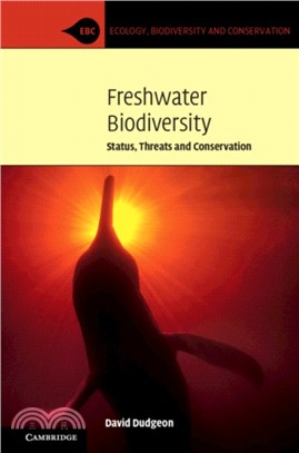 Freshwater biodiversity :status, threats and conservation /