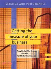 Strategy and Performance：Getting the Measure of Your Business