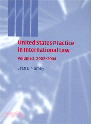 United States Practice in International Law ― 2002-2004