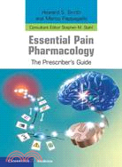 Essential Pain Pharmacology ─ The Prescriber's Guide