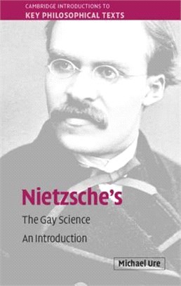 Nietzsche's the Gay Science ― An Introduction