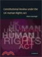 Constitutional Review under the UK Human Rights Act