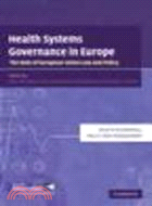 Health Systems Governance in Europe:The Role of European Union Law and Policy