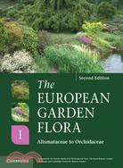 The European Garden Flora: A Manual for the Identification of Plants Cultivated in Europe, Both Out-of-doors and Under Glass