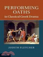 Performing Oaths in Classical Greek Drama