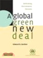 A Global Green New Deal:Rethinking the Economic Recovery