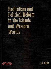 Radicalism and Political Reform in the Islamic and Western Worlds