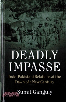 Deadly Impasse ─ Indo-Pakistani Relations at the Dawn of a New Century