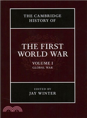 The Cambridge History of the First World War ─ Global War