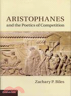 Aristophanes and the Poetics of Competition