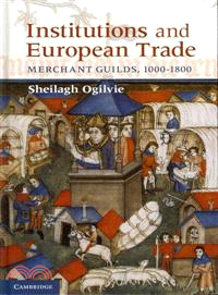 Institutions and European Trade ─ Merchant Guilds, 1000-1800