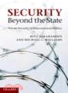 Security Beyond the State:Private Security in International Politics