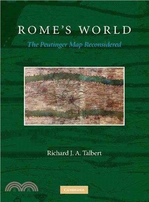 Rome's World ─ The Peutinger Map Reconsidered