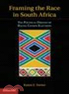 Framing the Race in South Africa:The Political Origins of Racial Census Elections