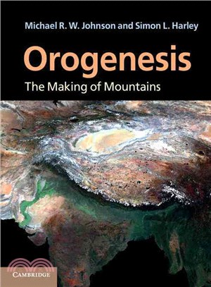 Orogenesis ─ The Making of Mountains