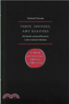 Texts, Editors, and Readers ─ Methods and Problems in Latin Textual Criticism