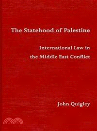 The Statehood of Palestine:International Law in the Middle East Conflict