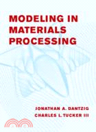 Modeling in Materials Processing