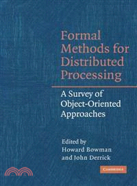 Formal Methods for Distributed Processing：A Survey of Object-Oriented Approaches