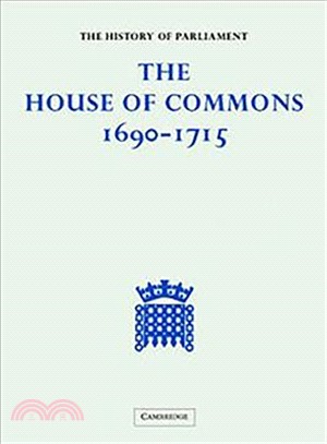 The House of Commons, 1690-1715 /