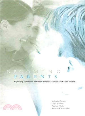 Becoming Parents：Exploring the Bonds between Mothers, Fathers, and their Infants