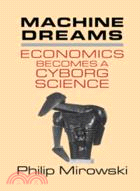 Machine Dreams：Economics Becomes a Cyborg Science