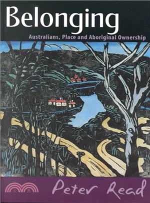 Belonging ― Australians, Place and Aboriginal Ownership